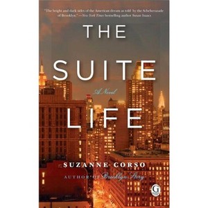 The Suite Life - by  Suzanne Corso (Paperback) - 1 of 1