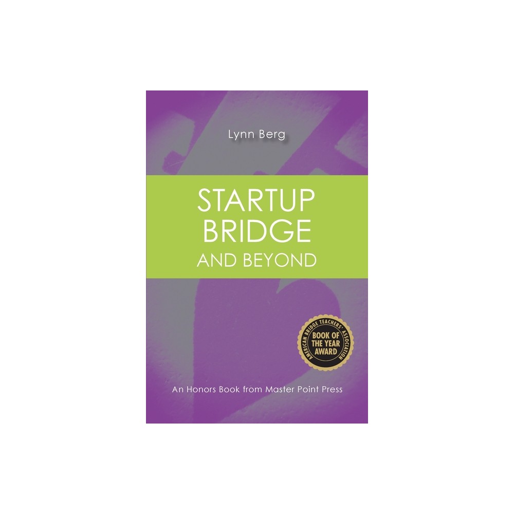 Startup Bridge - And Beyond - by Lynn Berg (Paperback)