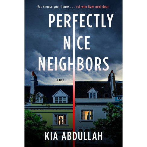 Perfectly Nice Neighbors by Kia Abdullah: 9780593713815