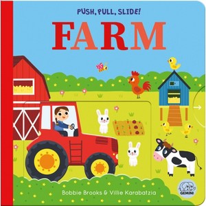 Push, Pull, Slide! Farm - (Push Pull Slide) by  Bobbie Brooks (Board Book) - 1 of 1