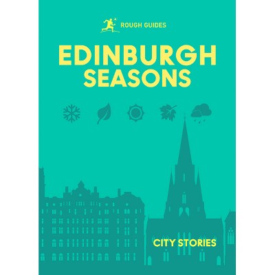 Rough Guides City Stories: Edinburgh Seasons - (Hardcover)