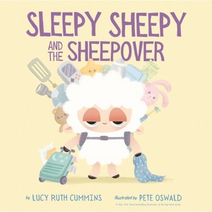 Sleepy Sheepy and the Sheepover - by  Lucy Ruth Cummins (Hardcover) - 1 of 1