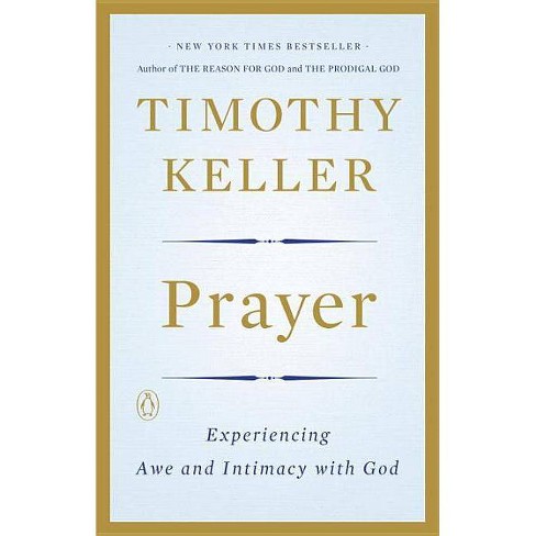 Prayer - By Timothy Keller (paperback) : Target
