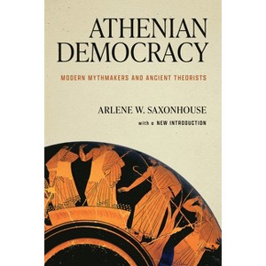 Athenian Democracy - 2nd Edition by  Arlene W Saxonhouse (Hardcover) - 1 of 1