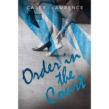 Order in the Court - (Survivor's Club) by  Casey Lawrence (Paperback)