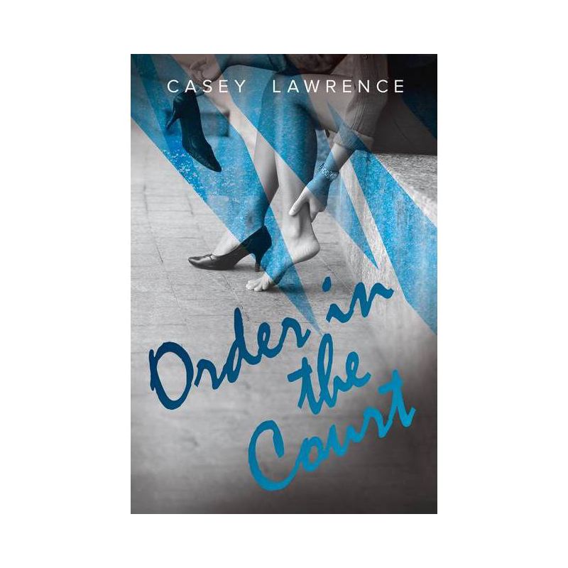 Order in the Court - (Survivor's Club) by  Casey Lawrence (Paperback), 1 of 2