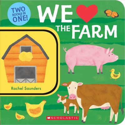 We Love the Farm: Two Books in One! - by  Rachael Saunders (Board Book)