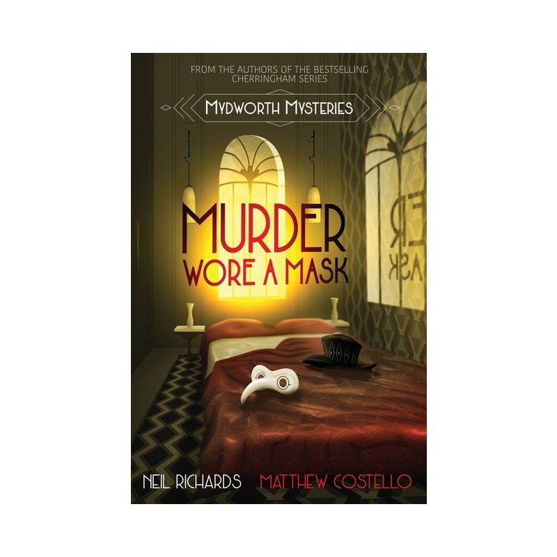 Murder Wore A Mask - (Mydworth Mysteries) by  Neil Richards & Matthew Costello (Paperback), 1 of 2