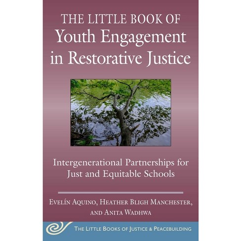 The Little Book Of Youth Engagement In Restorative Justice - (justice ...