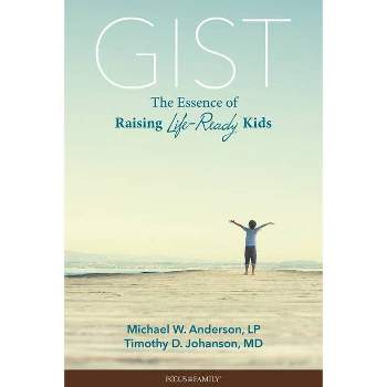 Gist - by  Anderson L P Michael W & Johanson M D Timothy D (Paperback)