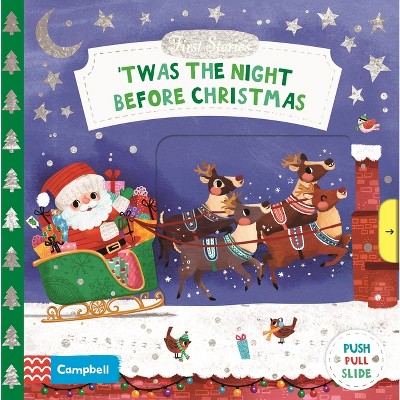 'Twas the Night Before Christmas - (First Stories) by  Campbell Books & Clement Clarke Moore (Board Book)