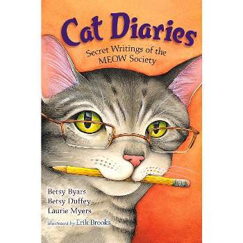 Cat Diaries - by  Betsy Byars & Betsy Duffey & Laurie Myers (Paperback)