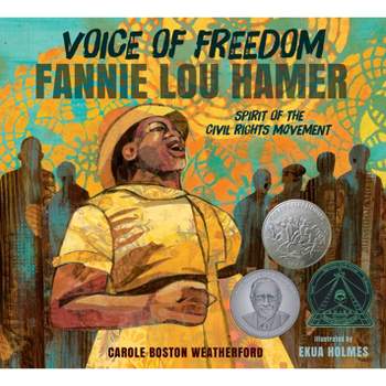 Voice of Freedom: Fannie Lou Hamer - by Carole Boston Weatherford