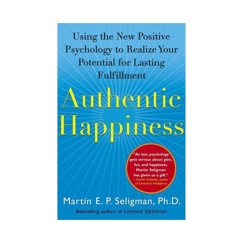 Authentic Happiness - by  Martin E P Seligman (Paperback), 1 of 2