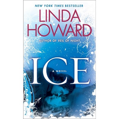 Ice - by  Linda Howard (Paperback)