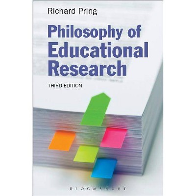 Philosophy of Educational Research - 3rd Edition by  Richard Pring (Paperback)
