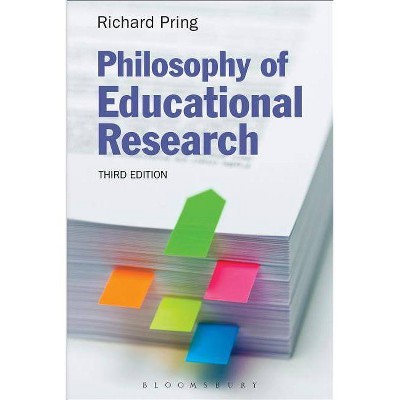 Philosophy of Educational Research - 3rd Edition by  Richard Pring (Paperback)