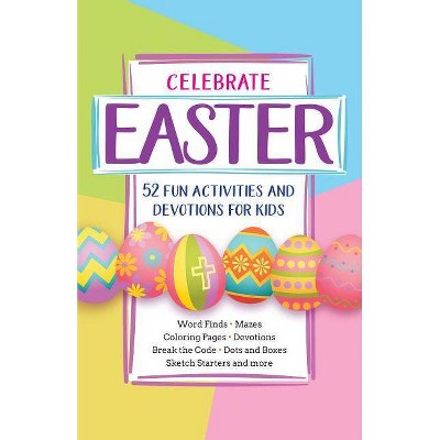 Celebrate Easter - by  Broadstreet Publishing Group LLC (Paperback)