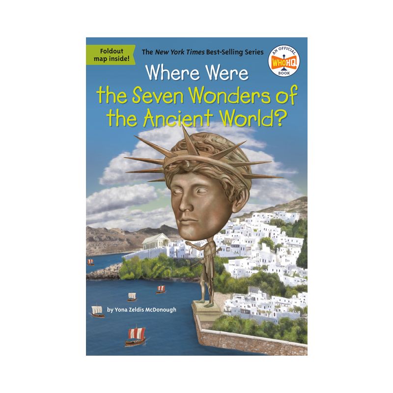 Where Were the Seven Wonders of the Ancient World? - (Where Is?) by  Yona Z McDonough & Who Hq (Paperback), 1 of 2
