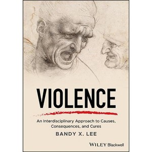 Violence - by  Bandy X Lee (Paperback) - 1 of 1
