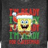 Men's - SpongeBob SquarePants - I'm Ready For Christmas Graphic Fleece Sweatshirt - 2 of 4