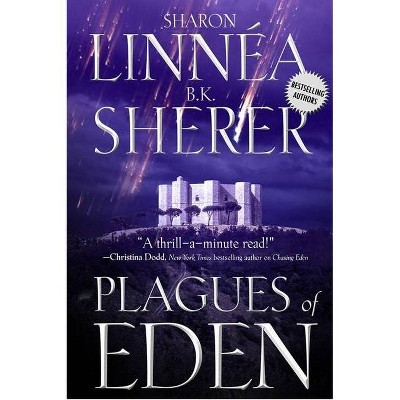 Plagues of Eden - (Eden Thrillers) by  Sharon Linnea & B K Sherer (Paperback)