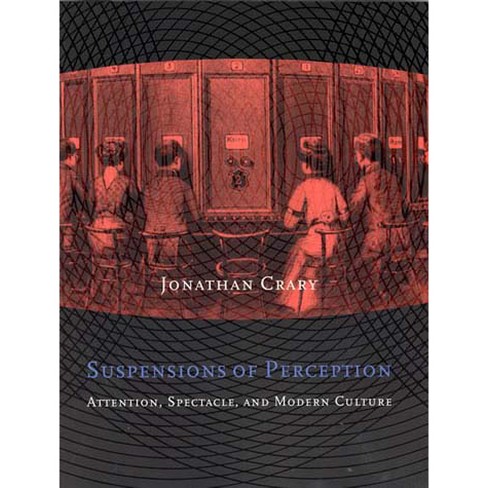 Suspensions of Perception - (October Books) by  Jonathan Crary (Paperback) - image 1 of 1