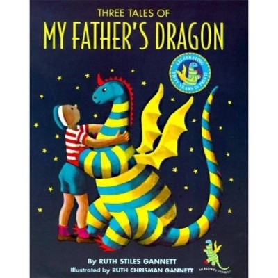 Three Tales of My Father's Dragon - 50th Edition by  Ruth Stiles Gannett (Hardcover)