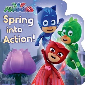 Spring Into Action! - (Pj Masks) (Board Book) - 1 of 1