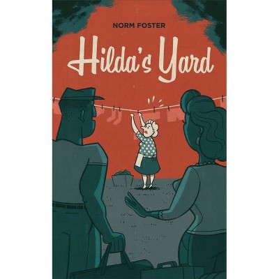 Hilda's Yard - by  Norm Foster (Paperback)