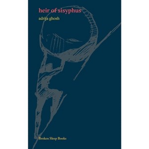 Heir of sisyphus - by  Adrija Ghosh (Paperback) - 1 of 1