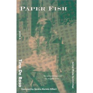 Paper Fish - (Contemporary Classics by Women) by  Tina De Rosa (Paperback) - 1 of 1