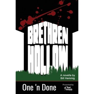 Brethren Hollow - (One 'n Done) by  Bill Hemmig (Paperback) - 1 of 1