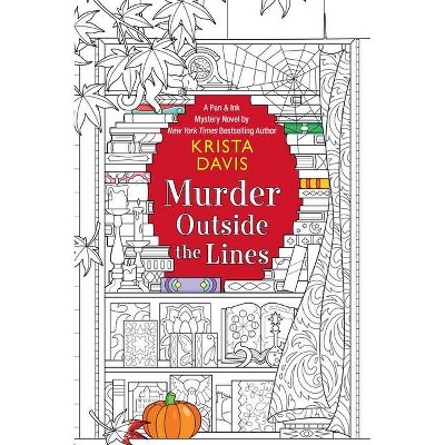 Murder Outside the Lines - (Pen & Ink) by  Krista Davis (Paperback)