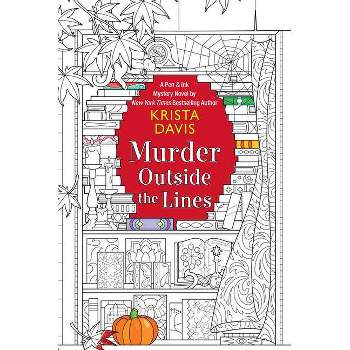 Murder Outside the Lines - (Pen & Ink) by  Krista Davis (Paperback)