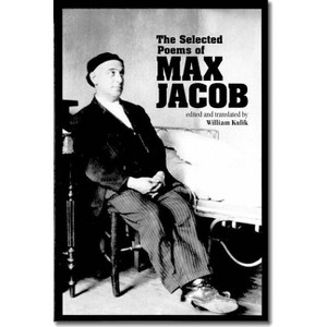 The Selected Poems of Max Jacob - (Field Translation Series) (Paperback) - 1 of 1