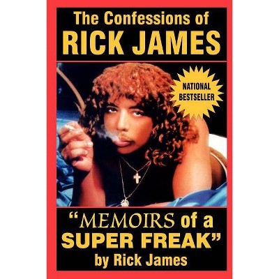 The Confessions of Rick James - (Paperback)