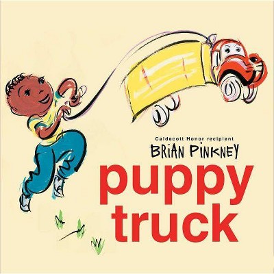 Puppy Truck - by  Brian Pinkney (Hardcover)