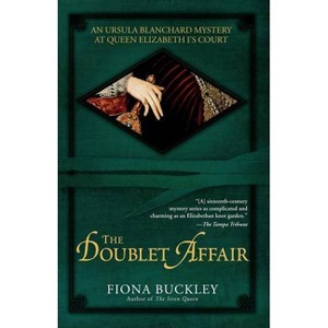 The Doublet Affair - (Ursula Blanchard Mysteries (Paperback)) by  Fiona Buckley (Paperback) - 1 of 1