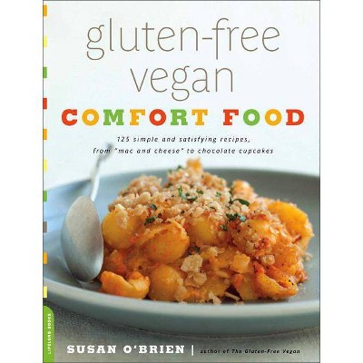  Gluten-Free Vegan Comfort Food - by  Susan O'Brien (Paperback) 