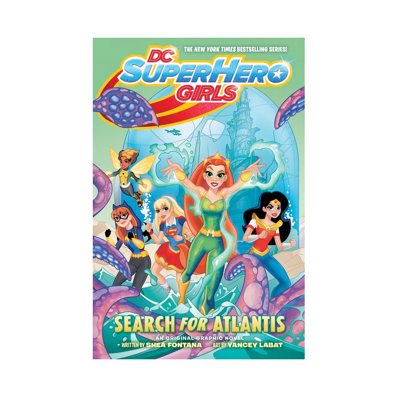 DC Super Hero Girls: Search for Atlantis - by  Shea Fontana (Paperback), 1 of 2