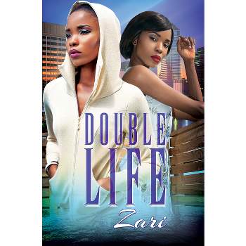 Double Life - by  Zari (Paperback)