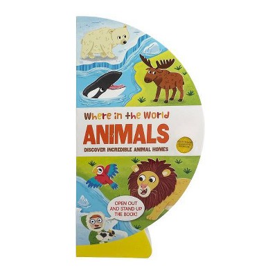 Where in the World: Animals - by  B E S (Board Book)