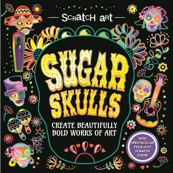 Scratch Art: Sugar Skulls-Adult Scratch Art Activity Book - by  Igloobooks (Paperback)