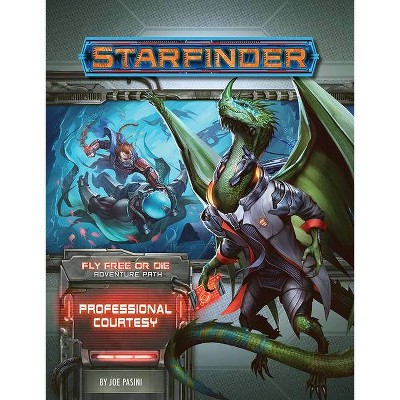 Starfinder Adventure Path: Professional Courtesy (Fly Free or Die 3 of 6) - by  Joe Pasini (Paperback)