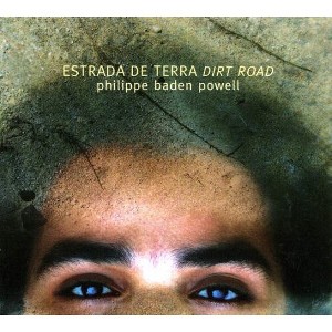 Phillippe Powell Baden - Estrada de Terra (Dirt Road) (CD) - 1 of 1