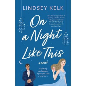 On a Night Like This - by  Lindsey Kelk (Paperback) - 1 of 1