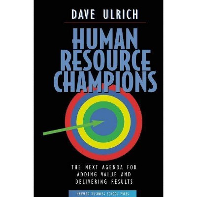 Human Resource Champions - by  David Ulrich (Hardcover)