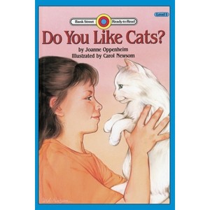 Do You Like Cats? - (Bank Street Ready-To-Read) by  Joanne Oppenheim (Paperback) - 1 of 1