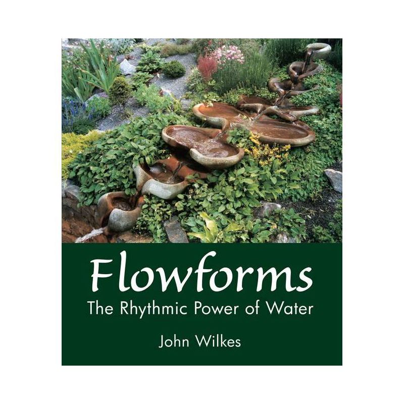 Flowforms - 2nd Edition by  John Wilkes (Paperback), 1 of 2